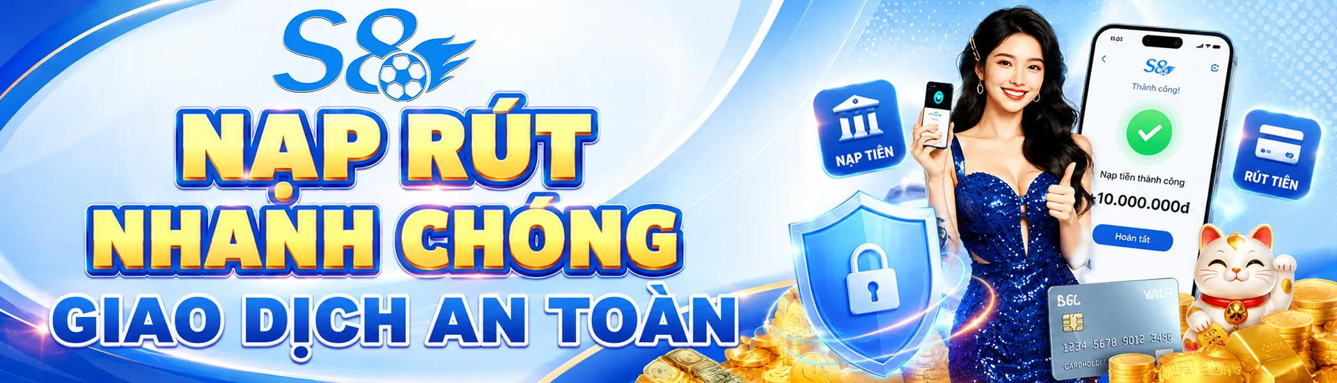 s8-nap-rut-nhanh-chong-giao-dịch-an-toan